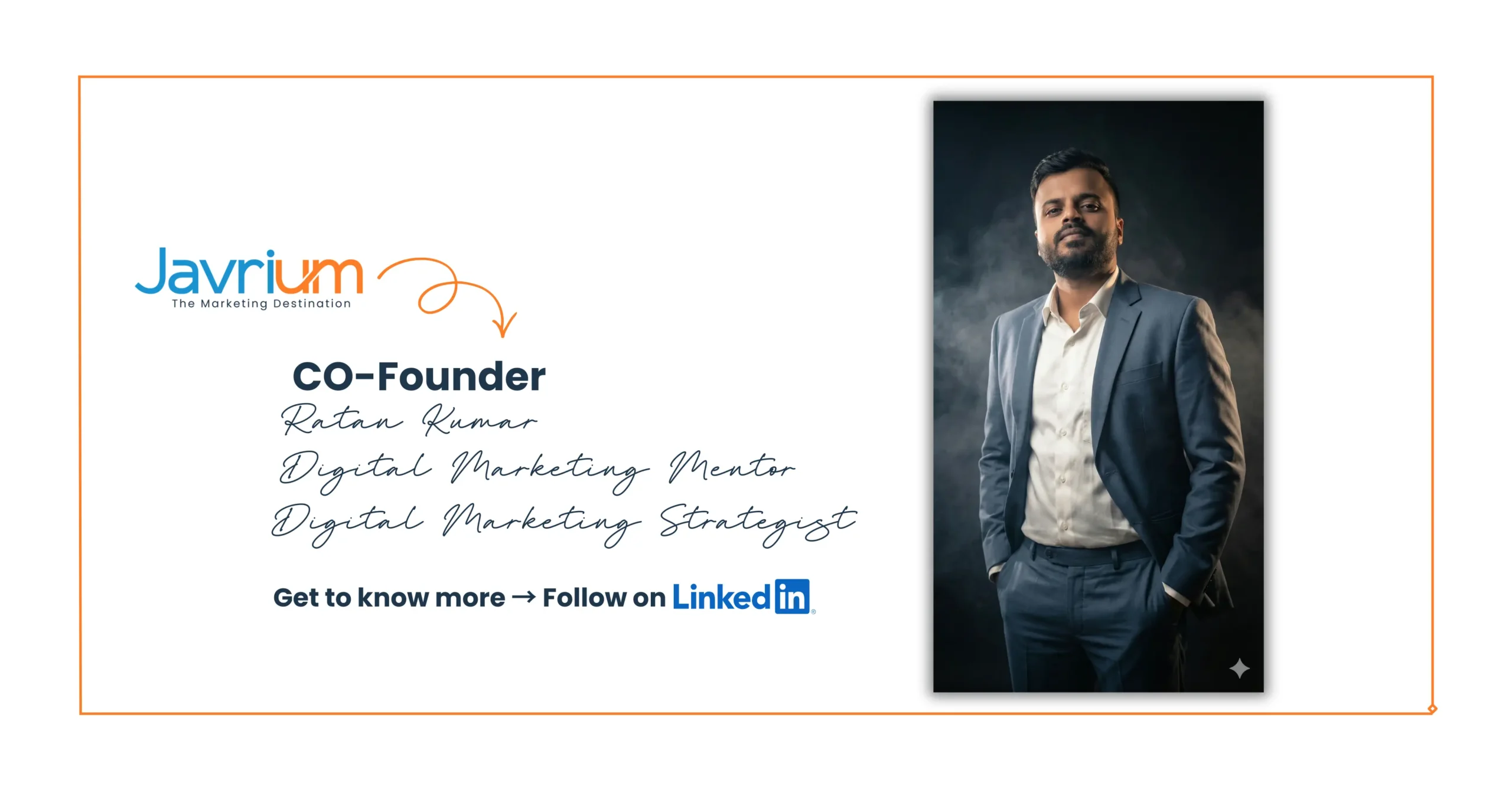 Portrait of Ratan Kumar, Co-Founder of Javrium – The Marketing Destination, standing in a formal suit as a Digital Marketing Mentor and Strategist.